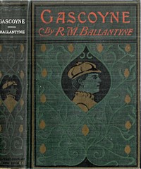 Cover of Gascoyne, The Sandal-Wood Trader: A Tale of the Pacific — Key Ideas to Explore