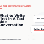 What to Write First in A Taxi Ride Conversation
