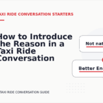 How to Introduce the Reason in a Taxi Ride Conversation