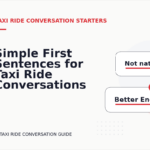 Simple First Sentences for Taxi Ride Conversations