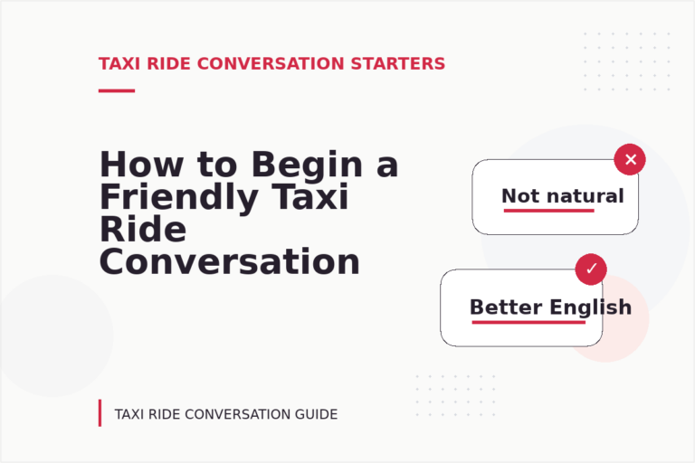 How to Begin a Friendly Taxi Ride Conversation How to Begin a Friendly Taxi Ride Conversation