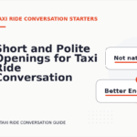 Short and Polite Openings for Taxi Ride Conversation English