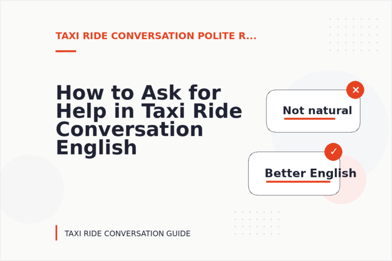 How to Ask for Help in Taxi Ride Conversation English How to Ask for Help in Taxi Ride Conversation English
