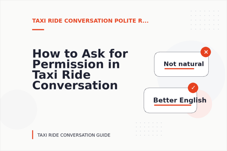 How to Ask for Permission in Taxi Ride Conversation English