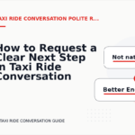 How to Request a Clear Next Step in Taxi Ride Conversation English