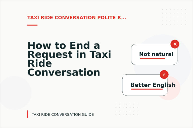 How to End a Request in Taxi Ride Conversation English How to End a Request in Taxi Ride Conversation English