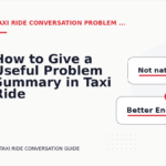 How to Give a Useful Problem Summary in Taxi Ride Conversation English