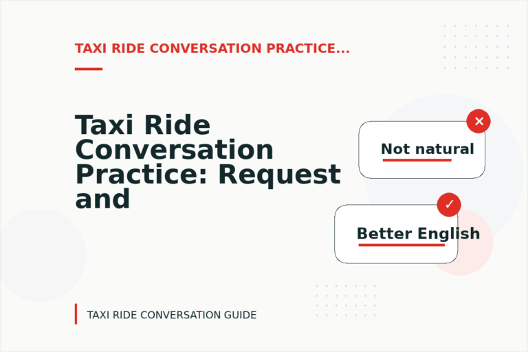 Taxi Ride Conversation Practice: Request and Reply Examples