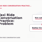 Taxi Ride Conversation Practice: Problem and Solution Replies