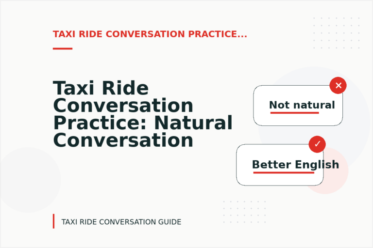 Taxi Ride Conversation Practice: Natural Conversation Lines Taxi Ride Conversation Practice: Natural Conversation Lines